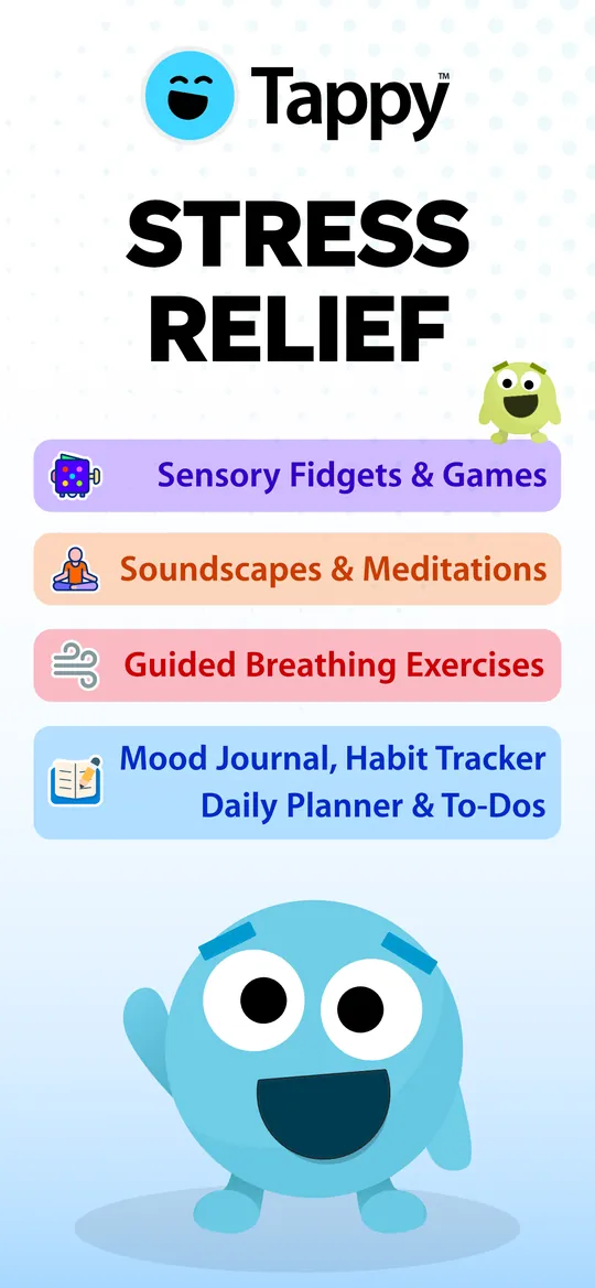 Tappy stress relief: sensory fidgets and games, soundscapes and meditations, guided breathing, mood journal, habit tracker, and daily planner