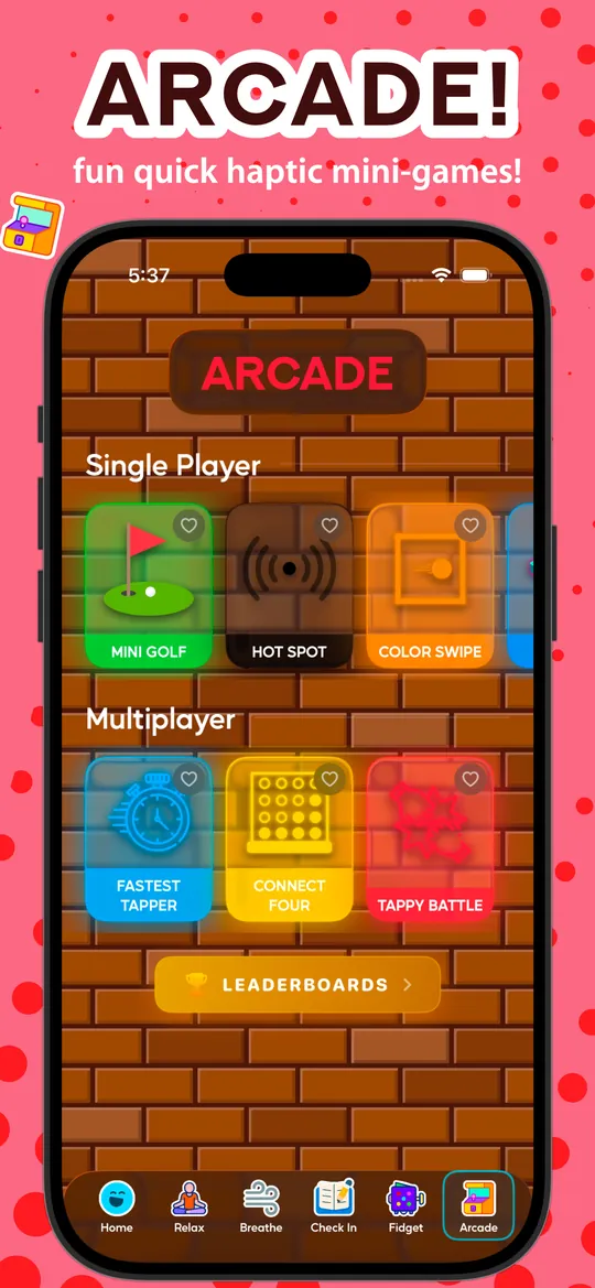 Arcade: fun quick haptic mini-games like Mini Golf, Hot Spot, and Color Swipe